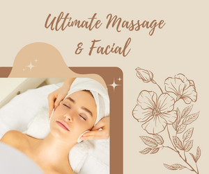 Ultimate Massage and Facial Package